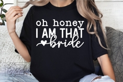 Oh Honey I Am That Bride SVG - Future Mrs - Fiancee PNG Product Image 5