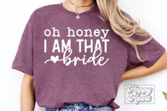 Oh Honey I Am That Bride SVG - Future Mrs - Fiancee PNG Product Image 2