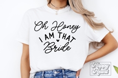 Oh Honey I Am That Bride SVG - Future Mrs - Fiancee PNG Product Image 2