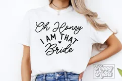 Oh Honey I Am That Bride SVG - Future Mrs - Fiancee PNG Product Image 2