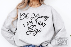 Oh Honey I Am That Gigi SVG - Gigi Life Funny Mothers Day Product Image 2