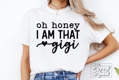 Oh Honey I Am That Gigi SVG Gigi Life Funny Mothers Day PNG Product Image 4