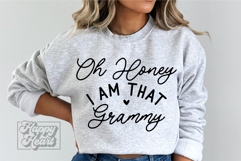 Oh Honey I Am That Grammy SVG - Grammy Mode - Grammy Life Product Image 3
