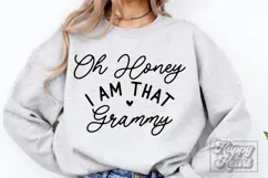 Oh Honey I Am That Grammy SVG - Grammy Mode - Grammy Life Product Image 5