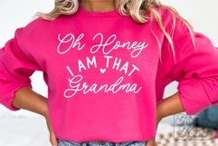Oh Honey I Am That Grandma SVG - Grandma Life Era PNG Product Image 5