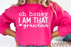Oh Honey I Am That Grandma SVG - Grandma Life Era PNG Product Image 5