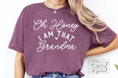 Oh Honey I Am That Grandma SVG - Grandma Life Era PNG Product Image 2