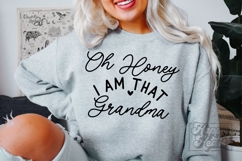 Oh Honey I Am That Grandma SVG - Grandma Life Era PNG Product Image 4