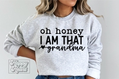 Oh Honey I Am That Grandma SVG - Grandma Life Era PNG Product Image 4