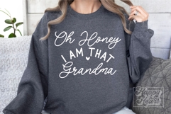 Oh Honey I Am That Grandma SVG - Grandma Life Era PNG Product Image 3