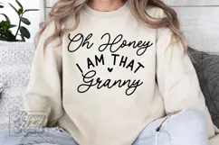 Oh Honey I Am That Granny SVG - Granny Life Era Mothers Day Product Image 3