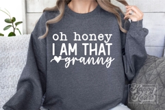 Oh Honey I Am That Granny SVG - Granny Life Era Mothers Day Product Image 3