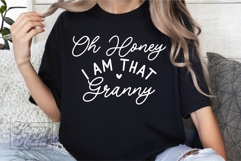 Oh Honey I Am That Granny SVG - Granny Life Era Mothers Day Product Image 5