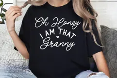 Oh Honey I Am That Granny SVG - Granny Life Era Mothers Day Product Image 5
