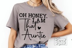 Oh Honey I Am That Auntie SVG - Auntie Era - Funny Auntie Product Image 1