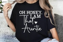 Oh Honey I Am That Auntie SVG - Auntie Era - Funny Auntie Product Image 4