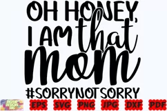 Oh Honey I Am That Mom SVG | Mom SVG | Mother SVG | Mom Life Product Image 2