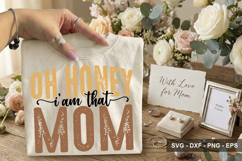 Oh Honey I' Am That Mom - Mother's Day SVG Design Product Image 2