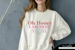 Oh Honey I Am That SVG, Mothers Day SVG Design Product Image 3