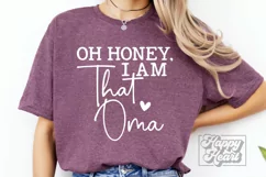 Oh Honey I Am That Oma SVG - Blessed Oma - Funny Mothers Day Product Image 1