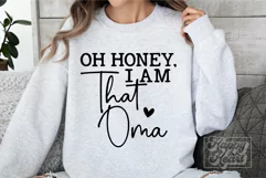 Oh Honey I Am That Oma SVG - Blessed Oma - Funny Mothers Day Product Image 3