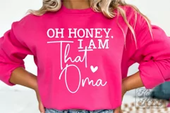 Oh Honey I Am That Oma SVG - Blessed Oma - Funny Mothers Day Product Image 4