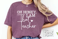 Oh Honey I Am That Teacher SVG - Teacher Quote Teacher Life Product Image 3