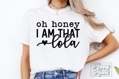 Oh Honey I Am That Lola SVG - Funny Mothers Day Design PNG Product Image 3