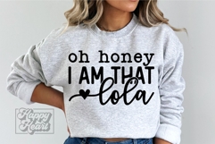 Oh Honey I Am That Lola SVG - Funny Mothers Day Design PNG Product Image 2