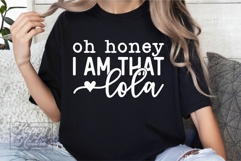 Oh Honey I Am That Lola SVG - Funny Mothers Day Design PNG Product Image 4