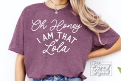Oh Honey I Am That Lola SVG - Funny Mothers Day Design PNG Product Image 4