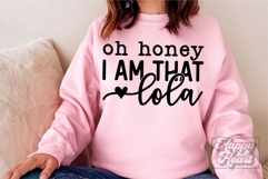 Oh Honey I Am That Lola SVG - Funny Mothers Day Design PNG Product Image 5