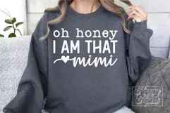 Oh Honey I Am That Mimi SVG Mimi Life Funny Mothers Day PNG Product Image 1