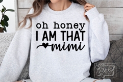 Oh Honey I Am That Mimi SVG Mimi Life Funny Mothers Day PNG Product Image 2