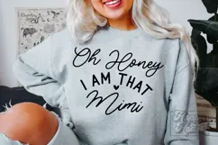 Oh Honey I Am That Mimi SVG Mimi Life Funny Mothers Day PNG Product Image 3