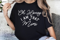 Oh Honey I Am That Mimi SVG Mimi Life Funny Mothers Day PNG Product Image 5