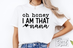 Oh Honey I Am That Nana SVG - Nana Mode Nana Life Quote PNG Product Image 5