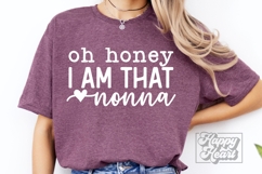 Oh Honey I Am That Nonna SVG - Nonna Mode - Nonna Life PNG Product Image 2