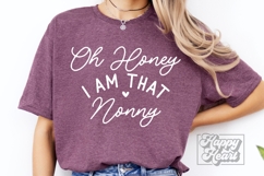 Oh Honey I Am That Nonny SVG - Nonny Mode Nana Life PNG Product Image 2