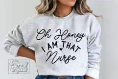 Oh Honey I Am That Nurse SVG - Nurse Mode - Nurse Life PNG Product Image 4