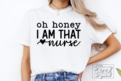 Oh Honey I Am That Nurse SVG - Nurse Mode - Nurse Life PNG Product Image 4