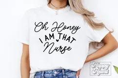 Oh Honey I Am That Nurse SVG - Nurse Mode - Nurse Life PNG Product Image 3