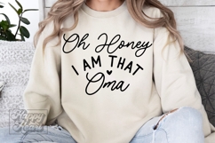 Oh Honey I Am That Oma SVG - Blessed Oma - Funny Mothers Day Product Image 1