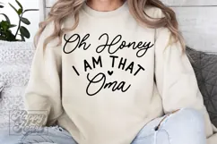 Oh Honey I Am That Oma SVG - Blessed Oma - Funny Mothers Day Product Image 1