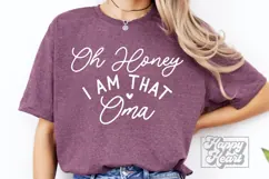 Oh Honey I Am That Oma SVG - Blessed Oma - Funny Mothers Day Product Image 2