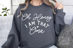 Oh Honey I Am That Oma SVG - Blessed Oma - Funny Mothers Day Product Image 3