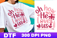 Oh How He Loves US Grunge PNG for DTF, Sublimation Product Image 1