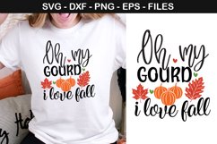 Oh my gourd i love fall - Fall SVG Design Product Image 1