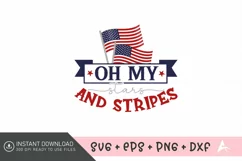 Oh my stars & stripes SVG , Fourth Of July SVG Product Image 1