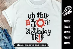 Oh Ship it's my 30th Birthday Trip SVG | Birthday Cruise SVG Product Image 2